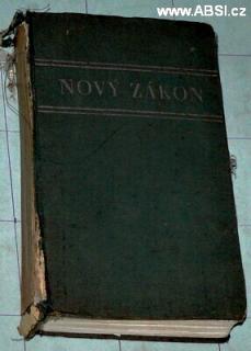 NOVÝ ZÁKON - PÁNA NAŠEHO JEŽÍŠE KRISTA 