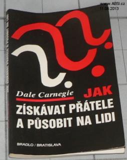 JAK ZÍSKAT PŘÁTELE A PŮSOBIT NA LIDI