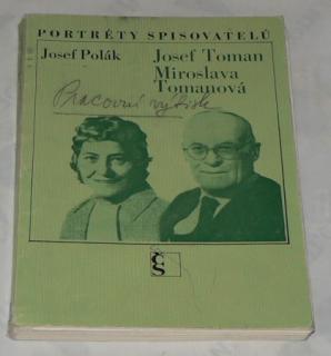 PORTRÁTY SPISOVATELŮ - JOSEF TOMAN, MIROSLAVA TOMANOVÁ