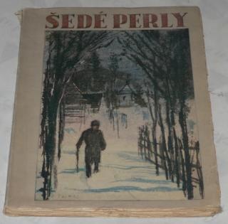 ŠEDÉ PERLY - VĚNEC POVÍDEK ZE VŠECH KOUTŮ MORAVY