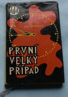 PRVNÍ VELKÝ PŘÍPAD