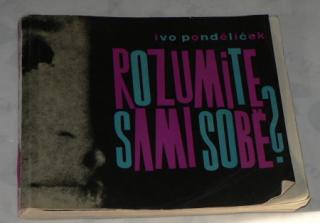 ROZUMÍTE SAMI SOBĚ
