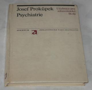 PSYCHIATRIE - UČEBNICE PRO ZDRAVOTNICKÉ ŠKOLY