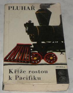 KŘÍŽE ROSTOU K PACIFIKU
