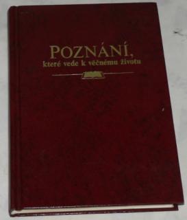 POZNÁNÍ, KTERÉ VEDE K VĚČNÉMU ŽIVOTU 