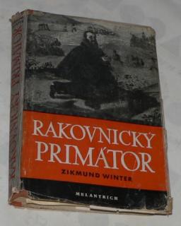 RAKOVNICKÝ PRIMÁTOR A JINÉ RAKOVNICKÉ OBRÁZKY