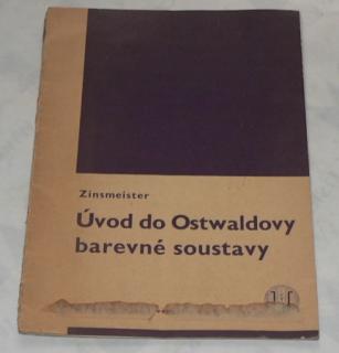 ÚVOD DO OSTWALDOVY BAREVNÉ SOUSTAVY