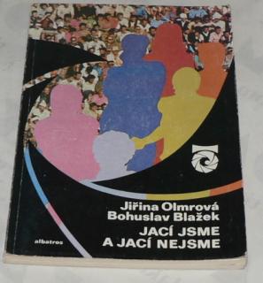 JACÍ JSME A JACÍ NEJSME
