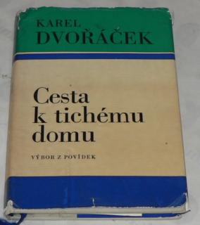 CESTA K TICHÉMU DOMU