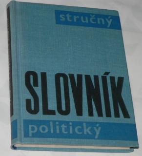 STRUČNÝ SLOVNÍK POLITICKÝ