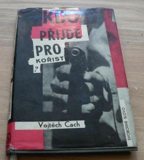 KDO PŘIJDE PRO KOŘIST ?