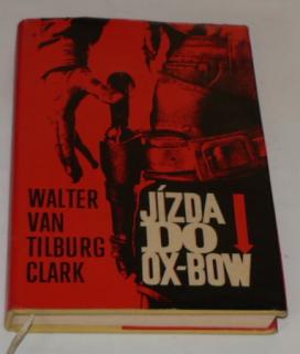 JÍZDA DO OX-BOW