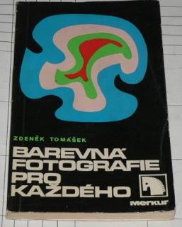 BAREVNÁ FOTOGRAFIE PRO KAŽDÉHO