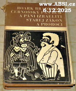 ČERNOŠSKÝ PÁN BŮH A PÁNI IZRAELITI, STAREJ ZÁKON A PROROCI
