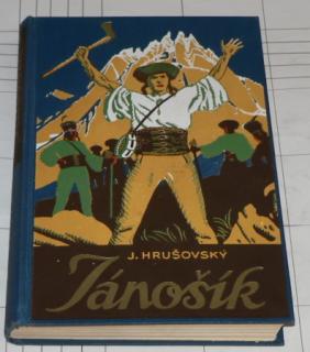 JÁNOŠÍK - PAN STUDENT Z TĚRCHOVÉ