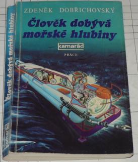 ČLOVĚK DOBÝVÁ MOŘSKÉ HLUBINY