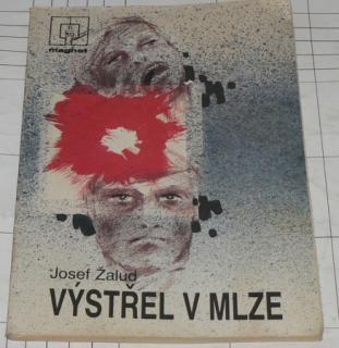 VÝSTŘEL V MLZE