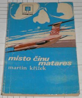 MÍSTO ČINU MATARES