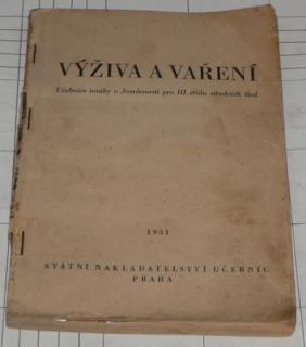 VÝŽIVA A VAŘENÍ - UČEBNICE NAUKY O DOMÁCNOSTI PRO III. TŘÍDU STŘEDNÍCH ŠKOL
