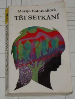 TŘI SETKÁNÍ