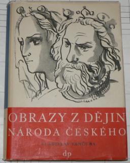 OBRAZY Z DĚJIN NÁRODA ČESKÉHO