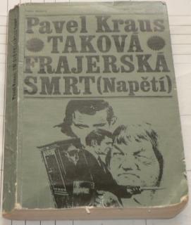 TAKOVÁ FRAJERSKÁ SMRT