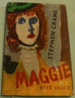 MAGGIE DÍTĚ ULICE