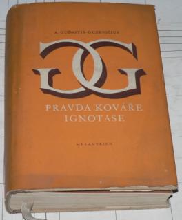 PRAVDA KOVÁŘE IGNOTASE