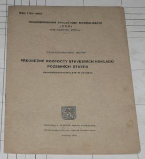 PŘEDBĚŽNÉ ROZPOČTY STAVEBNÍCH NÁKLADŮ POZEMNÍCH STAVEB ČSN 1170-1940