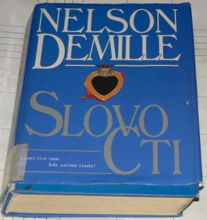 SLOVO CTI - KONČÍ ČEST TAM, KDE ZAČÍNÁ ZRADA?