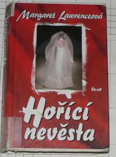 HOŘÍCÍ NEVĚSTA