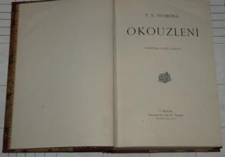 OKOUZLENÍ - ROMÁNEK LESNÍ SAMOTY