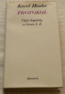 PROTOKOL (ČTYŘI KAPITOLY ZE ŽIVOTA L.Z.)