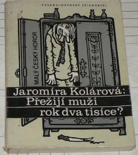 PŘEŽIJÍ MUŽI ROK DVA TISÍCE ?