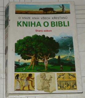 O KNIZE KNIH VŠECH KŘESŤANŮ - KNIHA O BIBLI - STARÝ ZÁKON