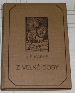 Z VELKÉ DOBY