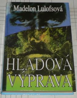 HLADOVÁ VÝPRAVA