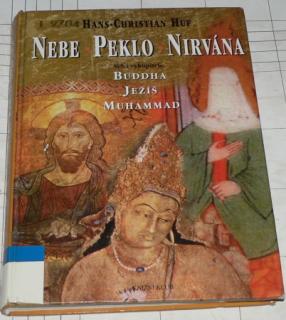 NEBE - PEKLO - NIRVÁNA
