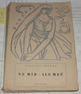 NE MÍR - ALE MEČ