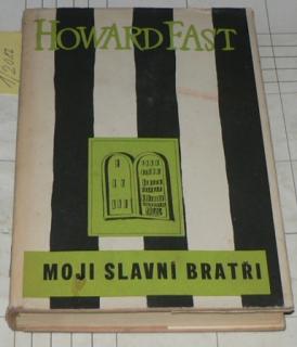 MOJI SLAVNÍ BRATŘI
