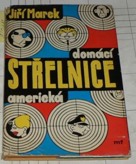 DOMÁCÍ STŘELNICE AMERICKÁ