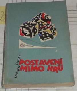 POSTAVENÍ MIMO HRU