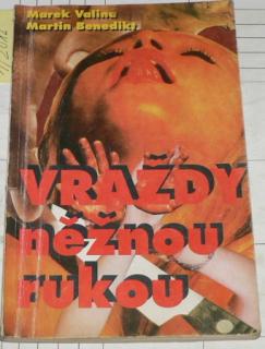 VRAŽDY NĚŽNOU RUKOU