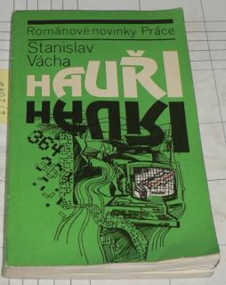 HAUŘI - ROMÁNOVÉ NOVINKY PRÁCE