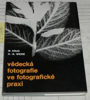 VĚDECKÁ FOTOGRAFIE VE FOTOGRAFICKÉ PRAXI