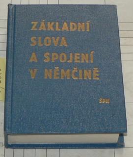 ZÁKLADNÍ SLOVA A SPOJENÍ V NĚMČINĚ