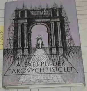 TAKOVÝCH TISÍC LET