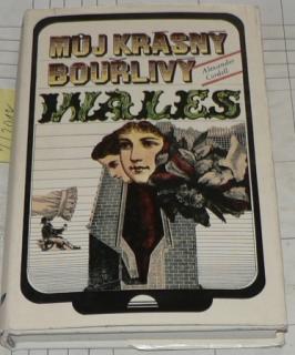 MŮJ KRÁSNÝ BOUŘLIVÝ WALES