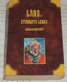 LARS, ŠŤAVNATÁ LEBKA