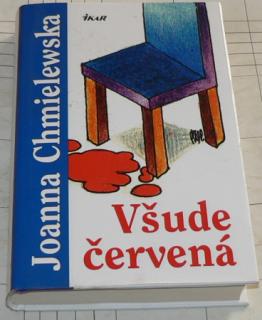 VŠUDE ČERVENÁ
